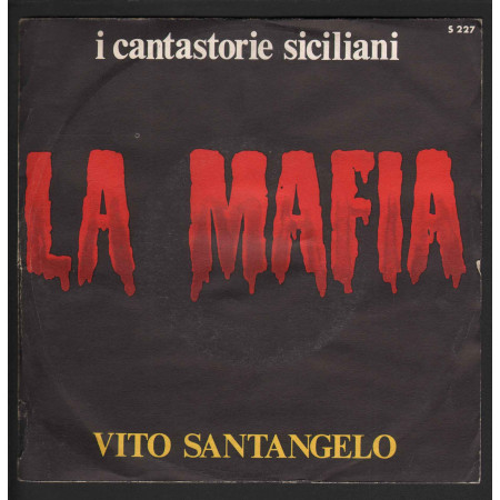 Vito Santangelo ‎Vinile 7" 45 giri La Mafia (parte 1 & 2) Nuovo