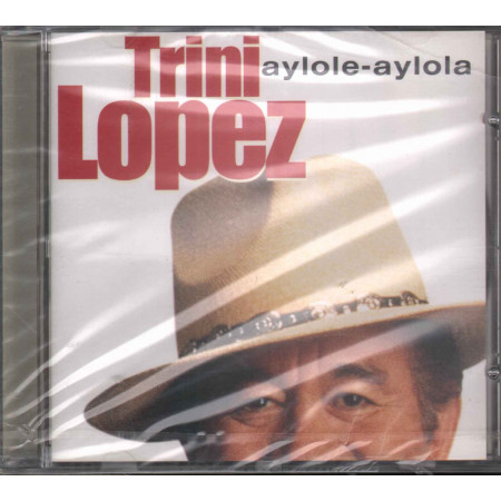 Trini Lopez CD Aylole - Aylola / Sony Panarecod 501207 2 Olanda Sigillato