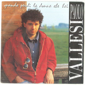Paolo Vallesi Vinile 7" 45 Giri Quando Perdi La Donna Che Hai  Sugar – 508 008-7 Paolo Vallesi Quando Perdi La Donna Che Hai  Sugar – 508 008-7