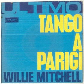 Willie Mitchell Vinile 45 giri 7" Ultimo Tango / Last Tango In Paris 10407 Nuov Willie Mitchell Vinile 45 giri 7" Last Tango In Paris -  HL 10407 Nuovo