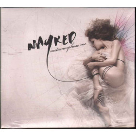 Nayked CD Metamorphose Me / Universal Sigillato 3259130003666 Nayked CD Metamorphose Me Digipack Nuovo Sigillato 3259130003666