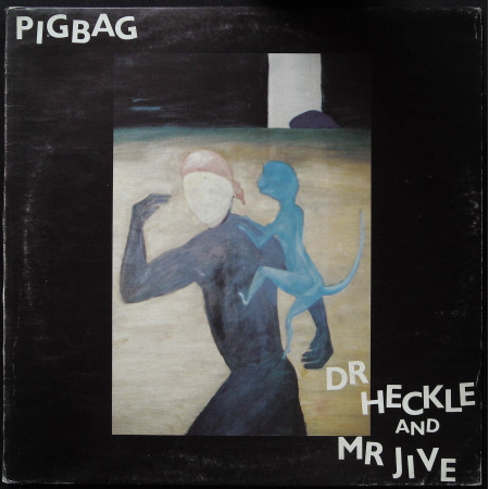 Pigbag Lp Vinile Dr Heckle And Mr Jive / Base Record Y Records ‎Y 17 Nuovo
