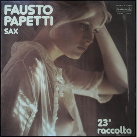 Fausto Papetti Lp Vinile 23 Raccolta / Durium Gatefold Sexy Cover Nuovo Fausto Papetti Lp Vinile 23 Raccolta / Durium Gatefold Sexy Cover Nuovo