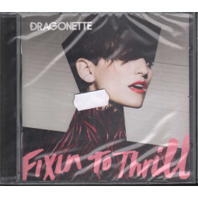 Dragonette CD Fixin To Thrill / Emi – 50999679111820 Sigillato Dragonette CD Fixin To Thrill / Emi – 50999679111820 Sigillato