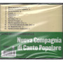 Nuova Compagnia Di Canto Popolare ‎CD Le Piu' Belle Canzoni  / Warner Sigillato