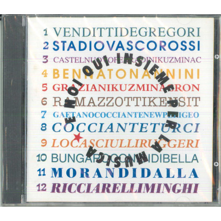 AA.VV CD E Noi Qui Insieme Per La Musica / it ‎– CD 74321 134162 Sigillato