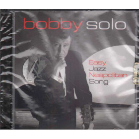 Bobby Solo CD Easy Jazz Neapolitan Songs / Rai Trade 0197112RAT Sigillato Bobby Solo CD Easy Jazz Neapolitan Songs / Rai Trade 0197112RAT Sigillato