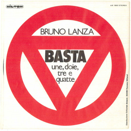Bruno Lanza Vinile 7" 45 giri Basta / Une, Doie, Tre E Quatte - HR 1803 Nuovo