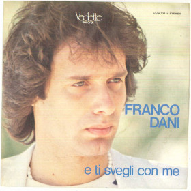 Franco Dani Vinile 7" 45 giri E Ti Svegli Con Me - VVN 33316 Nuovo Franco Dani Vinile 7" 45 giri E Ti Svegli Con Me - VVN 33316 Nuovo