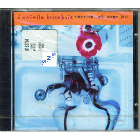 Danielle Brisebois CD Arrive All Over You / Epic Sigillato 5099747584022 Danielle Brisebois CD Arrive All Over You / Epic Sigillato 5099747584022