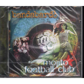 Bandabardo' CD Mojito Football Club / BMG Ricordi 74321732072‎ Sigillato