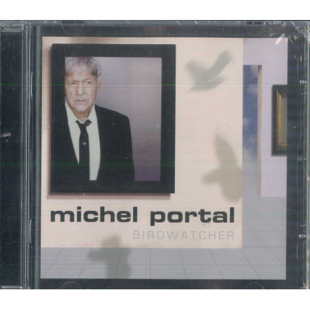 Michel Portal ‎CD Birdwatcher / Universal Music France  0602498455630 Sigillato