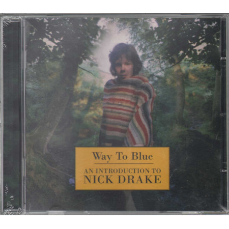 Nick Drake CD Way To Blue - An Introduction To / Island 74321 21325 2 Sigillato