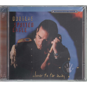 Douglas Spotted Eagle CD Closer To Far Away / Windham Hill 01934111862 Sigillato Douglas Spotted Eagle CD Closer To Far Away / Windham Hill 01934111862 Sigillato