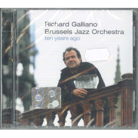 Richard Galliano / Brussels Jazz Orchestra CD Ten Years Ago / Milan Sigillato Richard Galliano / Brussels Jazz Orchestra CD Ten Years Ago / Milan Sigillato
