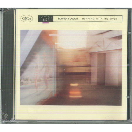 David Roach CD Running With The River / Coda Landscape Jazz 834 164-2 ‎Sigillato