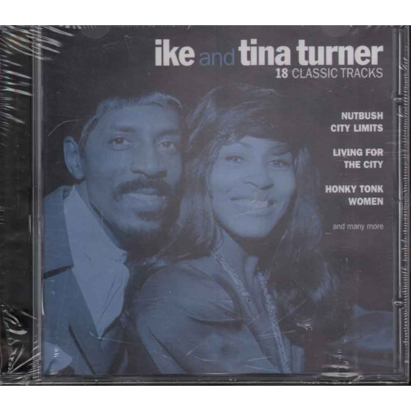Ike And Tina Turner CD 18 Classic Tracks Sigillato 0724385296628 Ike And Tina Turner CD 18 Classic Tracks Sigillato 0724385296628