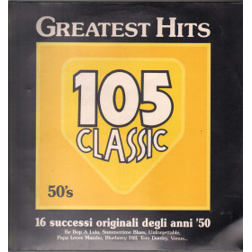 AAVV Lp Greatest Hits 105 Classic 16 Successi Originali Degli Anni '50 Sigillato AAVV Lp Greatest Hits 105 Classic 16 Successi Originali Degli Anni '50 Sigillato