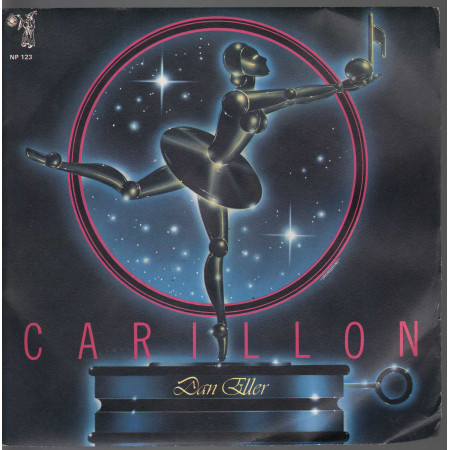 Dan Eller ‎‎Vinile 7" 45 giri Carillon / Discomagic Records ‎NP 123 Nuovo