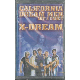 X-Dream MC7 California Dream Men Let's Dance / Sony - TOU 494496 4 Sigillata X-Dream MC7 California Dream Men Let's Dance / Sony - TOU 494496 4 Sigillata