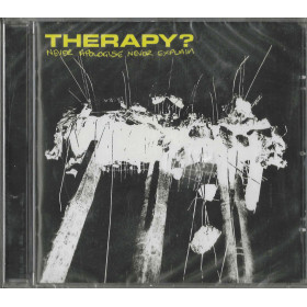 Therapy? CD Never Apologise Never Explain / Spitfire Records – SPITCD150 Sigillato Therapy? CD Never Apologise Never Explain / Spitfire Records – SPITCD150 Sigillato