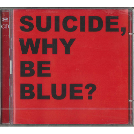 Suicide CD Why Be Blue? + Live CD / Blast First – BFFP 191 CD Sigillato
