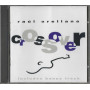 Raul Orellana CD Crossover / EMI – 0777 7982512 7 Sigillato