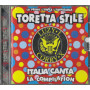 Various CD Toretta Stile - Italia canta / Extra/Virgin – 0724384985424  Sigillato