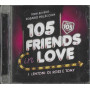 Various CD 105 Friends In Love / EMI – 5099902604824 Sigillato