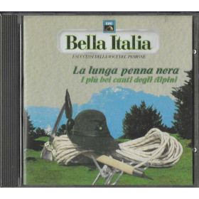 Various CD Bella Italia - La lunga penna nera, I più bei canti degli Alpini / EMI – 0077779213627 Sigillato Various CD Bella Italia - La lunga penna nera, I più bei canti degli Alpini / EMI – 0077779213627 Sigillato