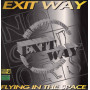 Exit Way Vinile 12" Flying In The Space / 	No Colors – NC 013 MX Nuovo