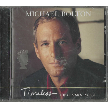 Michael Bolton CD Timeless (The Classics Vol. 2) / Columbia – COL 4960782 Sigillato