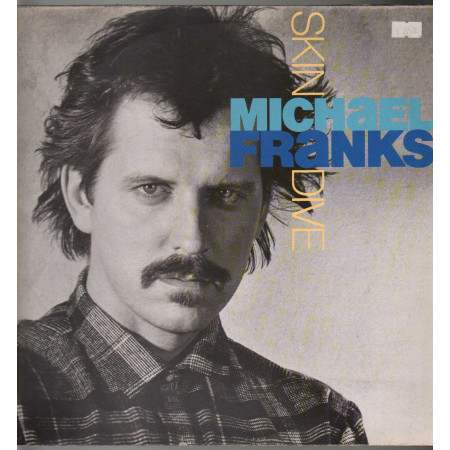 Michael Franks ‎Lp Vinile Skin Dive / Warner Bros. Records ‎– 925 275-1 Nuovo