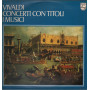 Vivaldi I Musici ‎Lp Vinile Concerti Con Titoli / Philips ‎– 6833 247 Nuovo