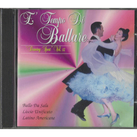 Various CD E' Tempo Di Ballare - Dancing Sport Vol.12 / Dig It International – TDB-C 013 Sigillato