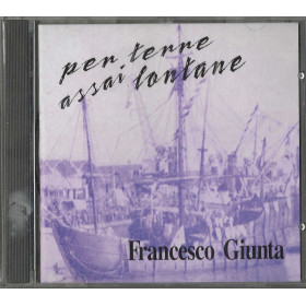 Francesco Giunta CD Per Terre Assai Lontane / BMG – 0743211268424 Sigillato Francesco Giunta CD Per Terre Assai Lontane / BMG – 0743211268424 Sigillato