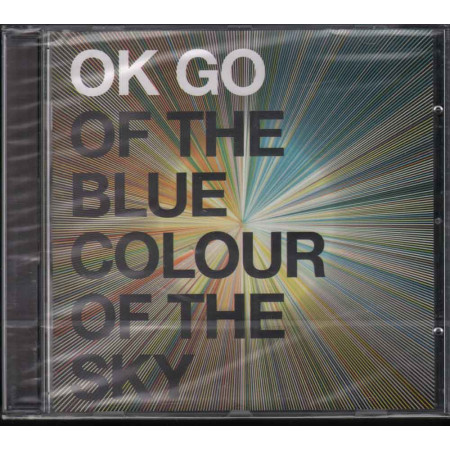OK Go  CD Of The Blue Colour Of The Sky Nuovo Sigillato 5099962660020