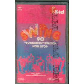 Larry Elgart Orchestra MC7 Swing 90 "Evergreen" / K-Tel – MCI 182 Sigillata Larry Elgart Orchestra MC7 Swing 90 "Evergreen" / K-Tel – MCI 182 Sigillata