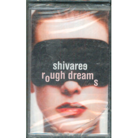 Shivaree MC7 Rough Dreams / Capitol Records – 5 31337 4 Sigillata Shivaree MC7 Rough Dreams / Capitol Records – 5 31337 4 Sigillata