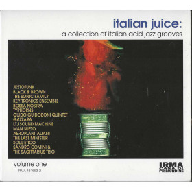 Various CD Italian Juice: A Collection Of Italian Acid Jazz Grooves (Volume One) / Irma CasaDiPrimordine – 4816532 Sigillato Various CD Italian Juice: A Collection Of Italian Acid Jazz Grooves (Volume One) / Irma CasaDiPrimordine – 4816532 Sigillato