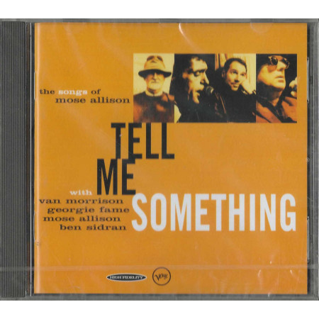 Van Morrison, Georgie Fame, Mose Allison, Ben Sidran CD Tell Me Something / Exile – 5332032 Sigillato