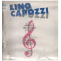 Lino Capozzi Lp Vinile Senza Lei / Zeus Record ‎BE 0197 Nuovo