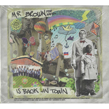 Mr. Brown For Haiti CD Is Back In Town / Universal – 2756947 Sigillato