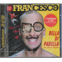DJ Francesco CD Bella Di Padella / Universal – 9817214 Sigillato