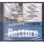 Rettore  CD Le Piu' Belle Canzoni Di Rettore Nuovo Sigillato 5051011100826