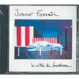 Ivano Fossati CD Le Città Di Frontiera / Columbia – COL 466396 2 Sigillato Ivano Fossati CD Le Città Di Frontiera / Columbia – COL 466396 2 Sigillato