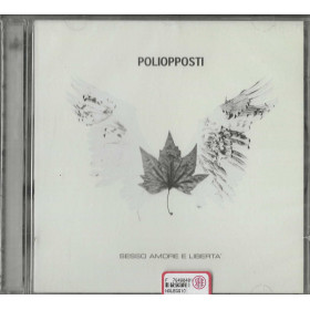 Poliopposti CD Sesso Amore e Libertà / Mad Production – 2328801032 Sigillato Poliopposti CD Sesso Amore e Libertà / Mad Production – 2328801032 Sigillato