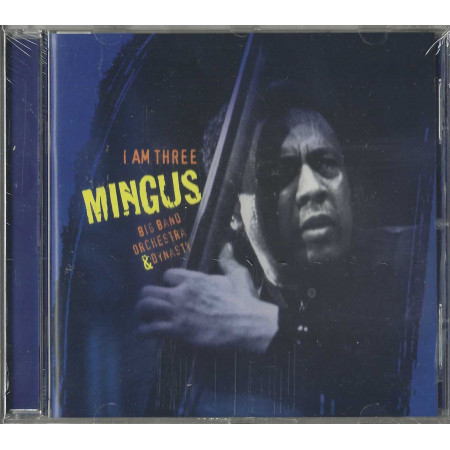 Mingus Big Band, Orchestra & Dynasty CD I Am Three / 0602498311400 Sigillato