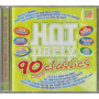 Various CD Hot Party 90 Classics Vol.3 / Universal  – 0602498401699  Sigillato