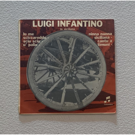 Luigi Infantino Vinile 7" 45 giri Lu Me Sciccareddu / Columbia – SEMQ 271 Nuovo